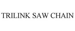 TRILINK SAW CHAIN