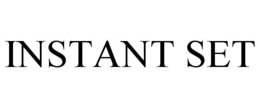 INSTANT SET