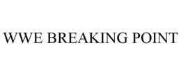WWE BREAKING POINT