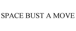SPACE BUST A MOVE