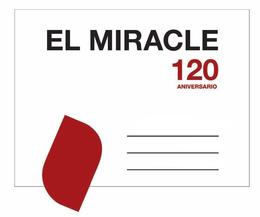 EL MIRACLE 120 ANIVERSARIO