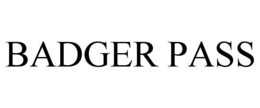 BADGER PASS