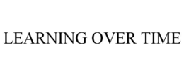 LEARNING OVER TIME