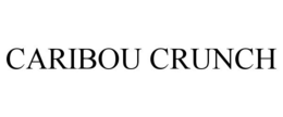 CARIBOU CRUNCH