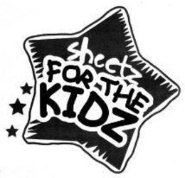 SHEETZ FOR THE KIDZ