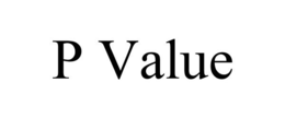 P VALUE