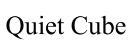 QUIET CUBE