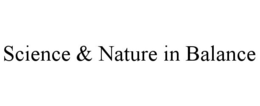 SCIENCE & NATURE IN BALANCE