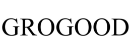 GROGOOD