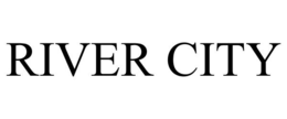 RIVER CITY