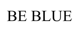 BE BLUE