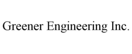 GREENER ENGINEERING INC.