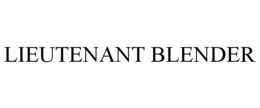 LIEUTENANT BLENDER