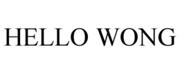 HELLO WONG