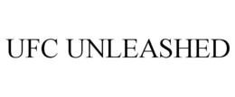 UFC UNLEASHED