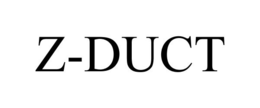 Z-DUCT