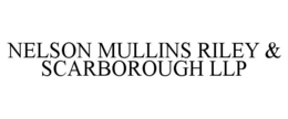 NELSON MULLINS RILEY & SCARBOROUGH LLP