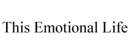 THIS EMOTIONAL LIFE