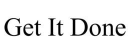 GET IT DONE