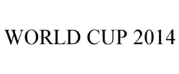 WORLD CUP 2014