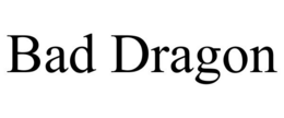 BAD DRAGON