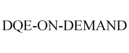 DQE-ON-DEMAND