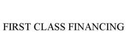 FIRST CLASS FINANCING