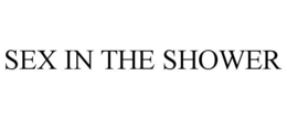 SEX IN THE SHOWER