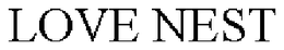 LOVE NEST