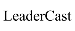 LEADERCAST