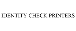 IDENTITY CHECK PRINTERS