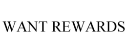 WANT REWARDS