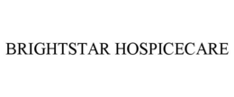 BRIGHTSTAR HOSPICECARE
