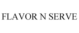 FLAVOR N SERVE
