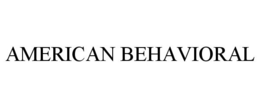 AMERICAN BEHAVIORAL