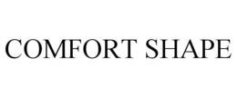 COMFORT SHAPE