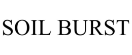 SOIL BURST