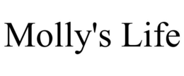MOLLY'S LIFE