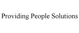 PROVIDING PEOPLE SOLUTIONS