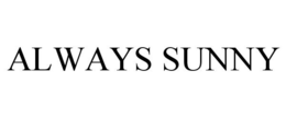 ALWAYS SUNNY