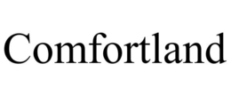 COMFORTLAND