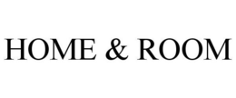 HOME & ROOM