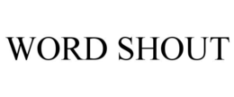 WORD SHOUT