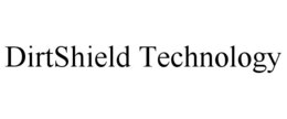 DIRTSHIELD TECHNOLOGY