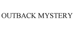 OUTBACK MYSTERY