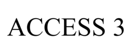 ACCESS 3