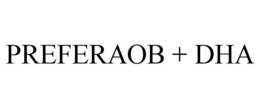 PREFERAOB + DHA