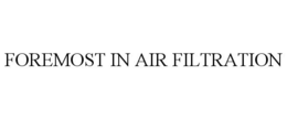 FOREMOST IN AIR FILTRATION
