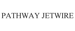 PATHWAY JETWIRE