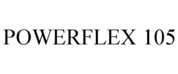 POWERFLEX 105